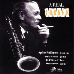 A Real Corker - Spike Robinson