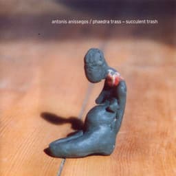 Succulent Trash - Antonis Anissegos