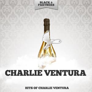 Hits of Charlie Ventura - Charlie Ventura