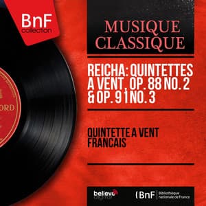 Reicha: Quintettes à vent, Op. 88 No. 2 & Op. 91 No. 3 - Antoine Reicha