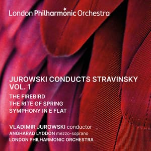 Jurowski conducts Stravinsky, Vol. 1 - Igor Stravinsky