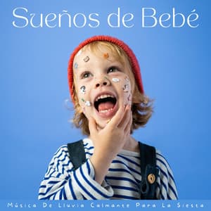 Sueños De Bebé: Música De Lluvia Calmante Para La Siesta - Sonido de lluvia