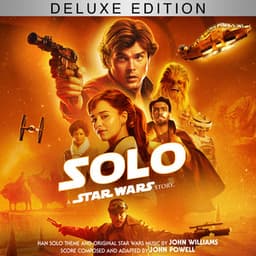 Solo: A Star Wars Story - John Powell