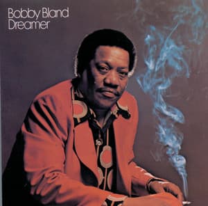 Dreamer - Bobby "Blue" Bland