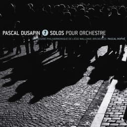 Dusapin: 7 Solos Pour Orchestre - Pascal Dusapin
