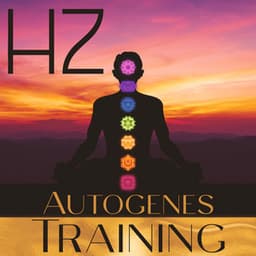 Hz Autogenes Training: Tiefenentspannung & Erholsamer Schlaf - Hz Meditation Project