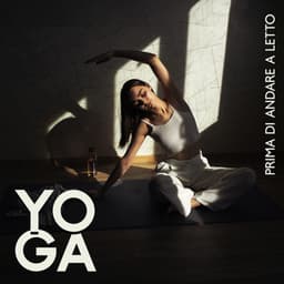 Yoga prima di andare a letto: Paesaggi sonori del sonno, addormentarsi facilmente - Musica Rilassante Maestro
