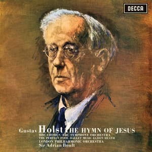 Holst: The Hymn of Jesus; The Perfect Fool; Egdon Heath; Country Song - Gustav Holst