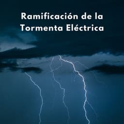 Ramificación De La Tormenta Eléctrica - Tormentas