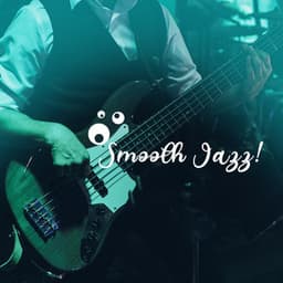 Smooth Jazz! - Smooth Jazz