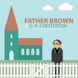 Father Brown by G. K. Chesterton - Bart Wolffe