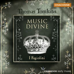 Tomkins: Music Divine - Thomas Tomkins