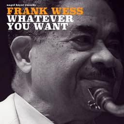 Whatever You Want - Frank Wess