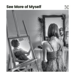 See More of Myself - Relaxing Music