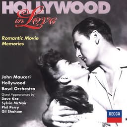Hollywood In Love - Romantic Movie Memories - Hollywood Bowl Orchestra