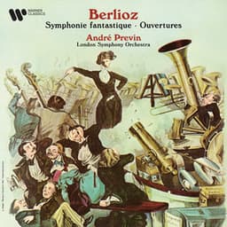 Berlioz: Symphonie fantastique & Ouvertures - Hector Berlioz