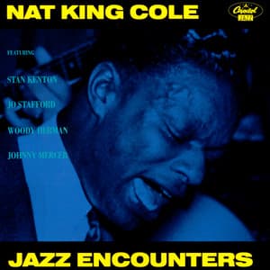 Jazz Encounters - Nat King Cole