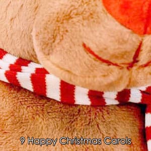9 Happy Christmas Carols - Christmas Eve