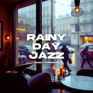 Foggy Windows - Rainy Day Jazz