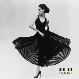 Louise - Steve Lacy