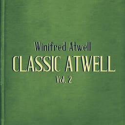 Classic Atwell, Vol. 2 - Winifred Atwell