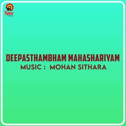 Deepasthambham Mahashariyam - Mohan Sithara