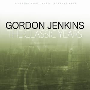 The Classic Years - Gordon Jenkins