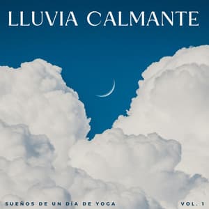 Lluvia Calmante: Sueños De Un Día De Yoga Vol. 1 - Laboratorio de Sonidos de Lluvia