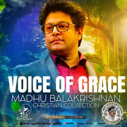 Voice of Grace - Madhu Balakrishnan Christian Collection - Madhu Balakrishnan