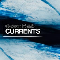 Currents - Ocean Bank