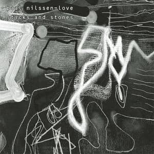 Sticks & Stones - Paal Nilssen-Love