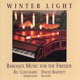 Winter Light: Baroque Music For The Fireside - Ric Louchard