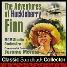 The Adventures of Huckleberry Finn - Jerome Moross
