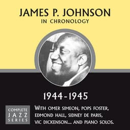 Complete Jazz Series 1944 - 1945 - James P. Johnson