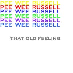 That Old Feeling - Pee Wee Russell