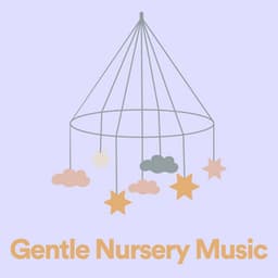 Gentle Nursery Music - Relaxing Music Box For Babies
