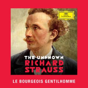 Strauss: Le Bourgeois Gentilhomme - Richard Strauss
