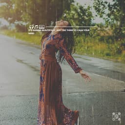 It's Raining Beautifully, Just the Thing to Calm Your Mind - Sounds of Nature White Noise Sound Effects