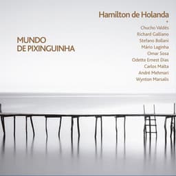Mundo de Pixinguinha - Hamilton De Holanda
