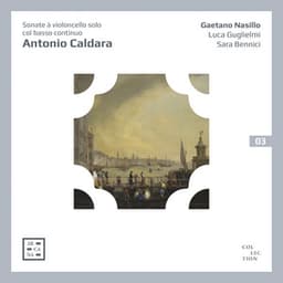 Caldara: Sonate à violoncello solo col basso continuo - Antonio Caldara