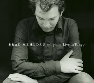 Live in Tokyo - Brad Mehldau