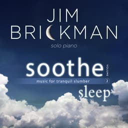 Soothe, Vol. 2: Sleep - Jim Brickman