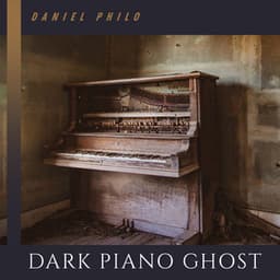 Dark Piano Ghost - Daniel Philo