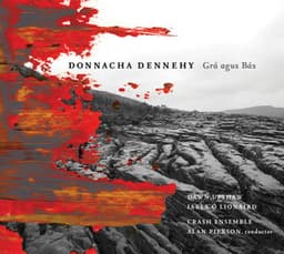 Grá agus Bás - Donnacha Dennehy
