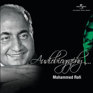 Audiobiography - Mohammed Rafi