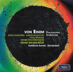 Einem: Philadelphia Symphonie, Geistliche Sonate & Stundenlied - Gottfried von Einem