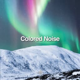 Colored Noise for Sleep - Dream Frequency