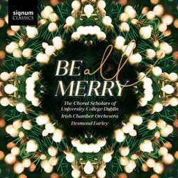 Be All Merry - Irish Chamber Orchestra