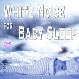 White Noise for Baby Sleep - Max Relaxation