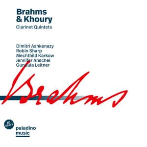 Brahms & Khoury: Clarinet Quintets - Johannes Brahms